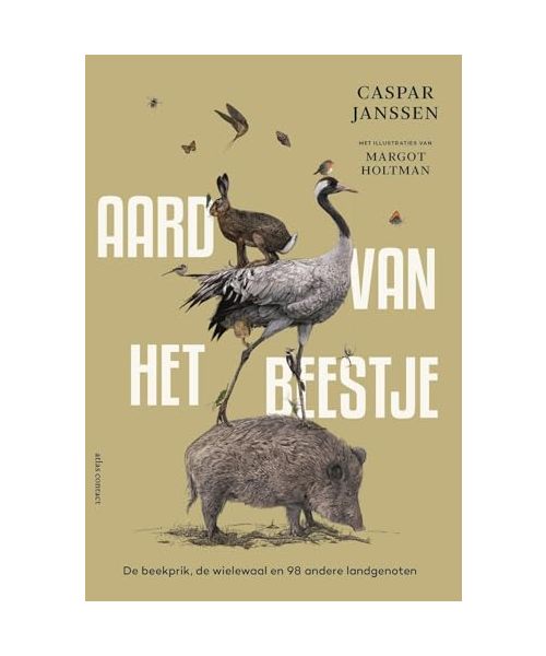 Aard van het beestje: de beekprik, de wielewaal en 98 andere landgenoten