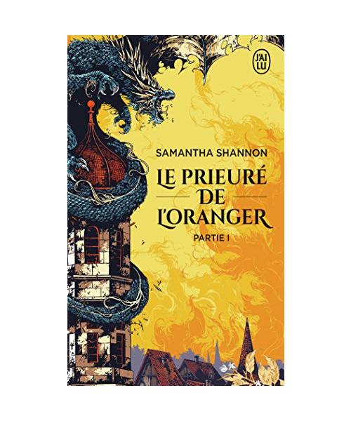 Le prieuré de l'oranger: Partie I