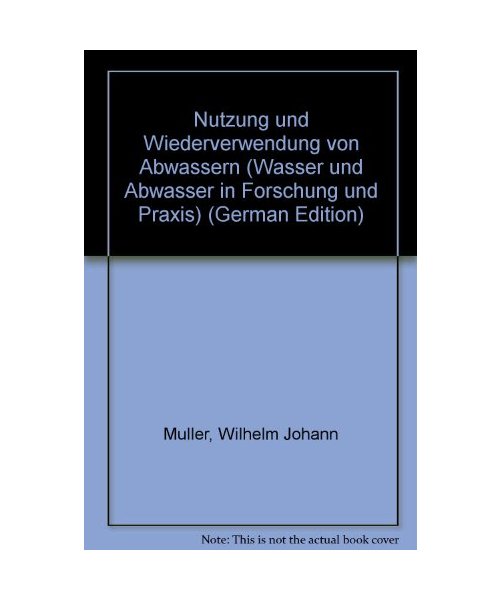 Nutzung und Wiederverwendung von Abwässern