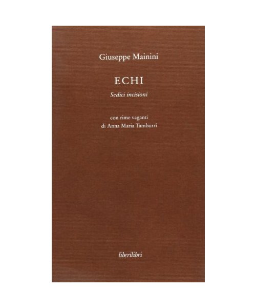 Echi. Sedici incisioni (Altrove)