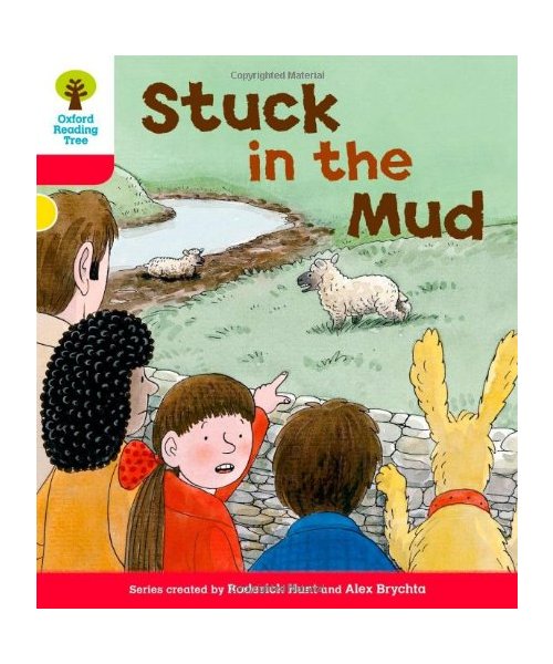 Oxford Reading Tree: Level 4: More Stories C: Stuck in the Mud