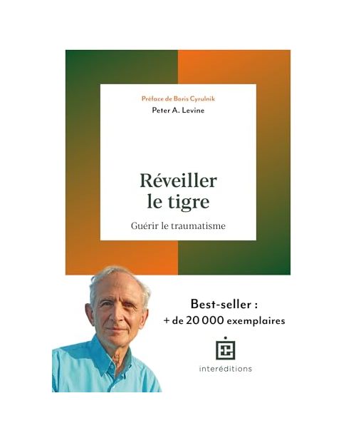 Réveiller le tigre: Guérir le traumatisme