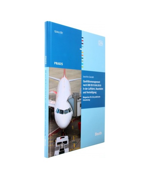 Qualitätsmanagement nach DIN EN 9100:2010 in der Luftfahrt, Raumfahrt und Verteidigung