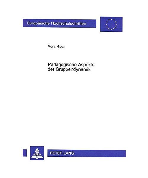 Pädagogische Aspekte der Gruppendynamik