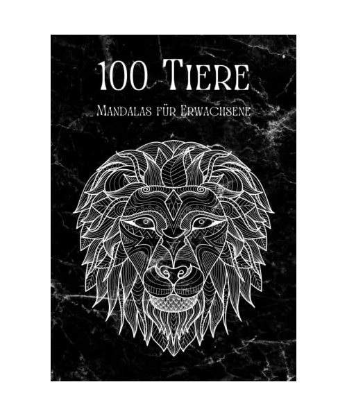100 Tiere - Malbuch für Erwachsene: Entspannen, Stress abbauen und Achtsamkeit fördern mit 100 Tier-Mandalas für Erwachsene | Softcover Din A4 | Cover 1 Marmor schwarz