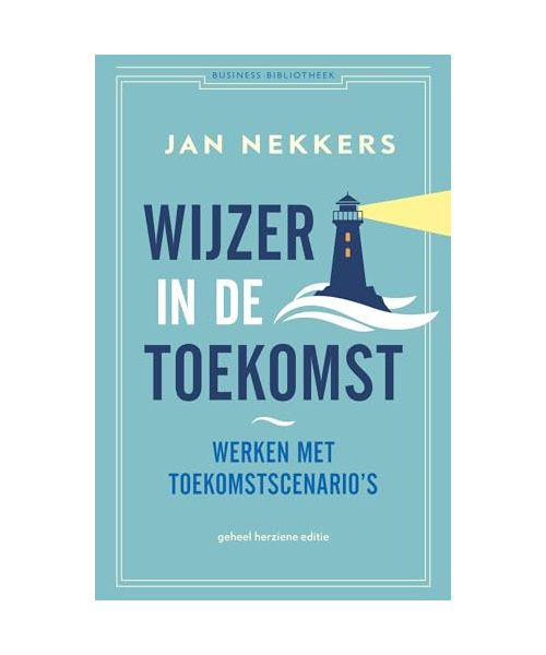 Wijzer in de toekomst: werken met toekomstscenario's