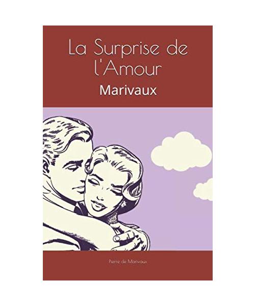 La Surprise de l'Amour: Marivaux