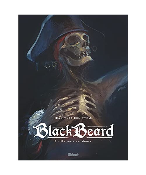 Black Beard - Tome 02: Ma mort est douce