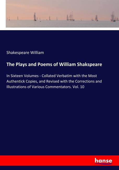 The Plays and Poems of William Shakspeare