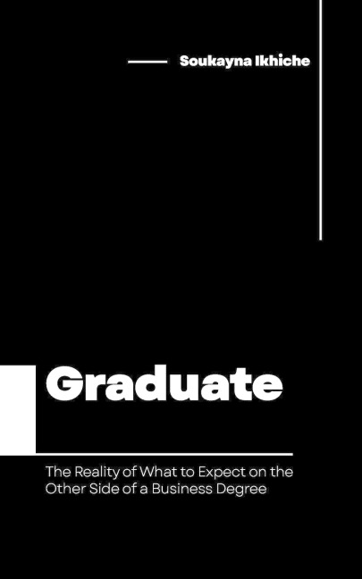 Graduate: The Reality of What to Expect on the Other Side of a Business Degree