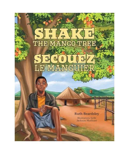 Shake the Mango Tree [French/English Edition]