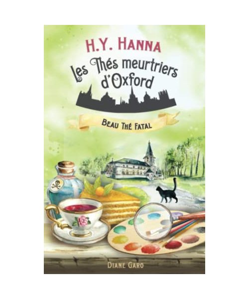 Beau thé fatal: (Les Thés meurtriers d’Oxford - Livre 2)