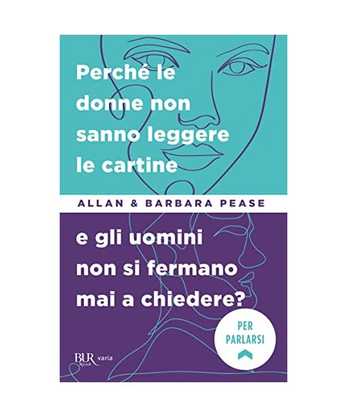 Perché le donne non sanno leggere le cartine e gli uomini non si fermano mai a chiedere?