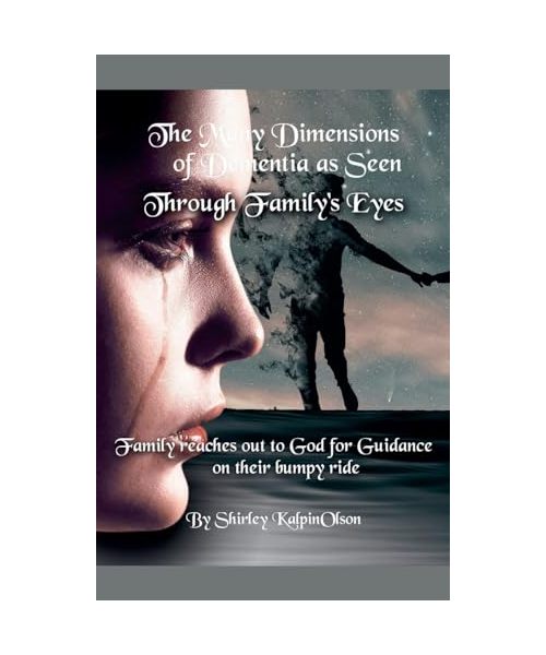 The Many Dimensions of Dementia as Seen Through Family's Eyes.    Subtitle