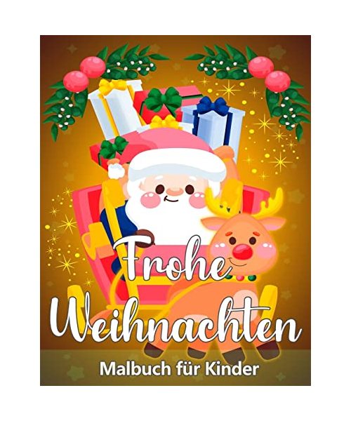 Weihnachtsfarbbuch für Kinder Alters 2-4 und 4-8