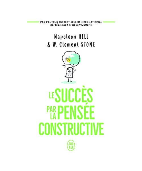 Le succès par la pensée constructive