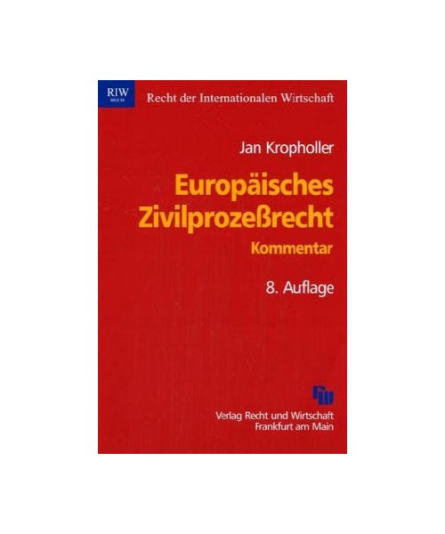 Europäisches Zivilprozessrecht: Kommentar zu EuGVÜ und Luganoübereinkommen