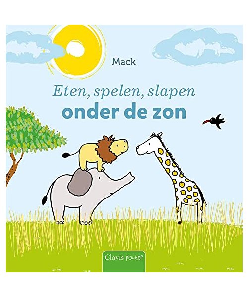 Eten, spelen, slapen onder de zon (Clavis peuter)