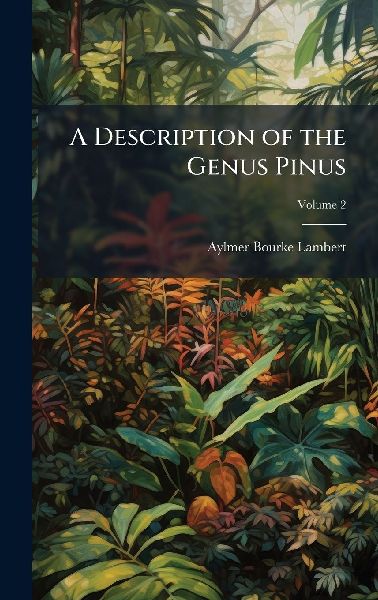 A Description of the Genus Pinus