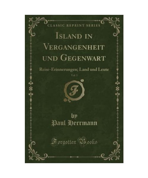 Island in Vergangenheit und Gegenwart, Vol. 1