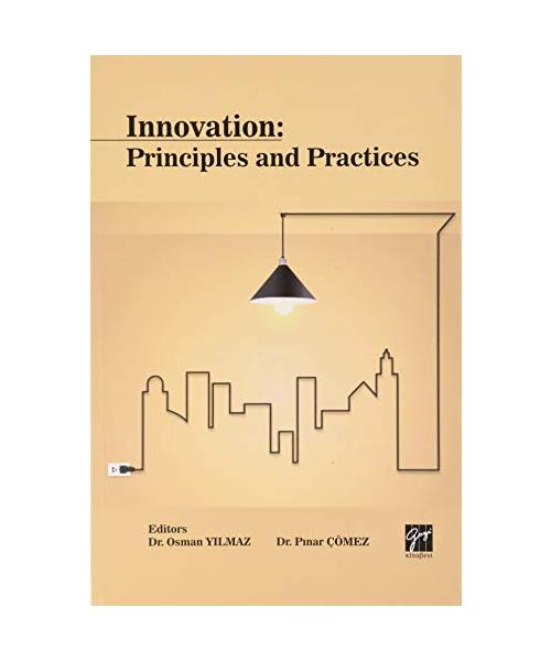 Innovation: Principles and Practices