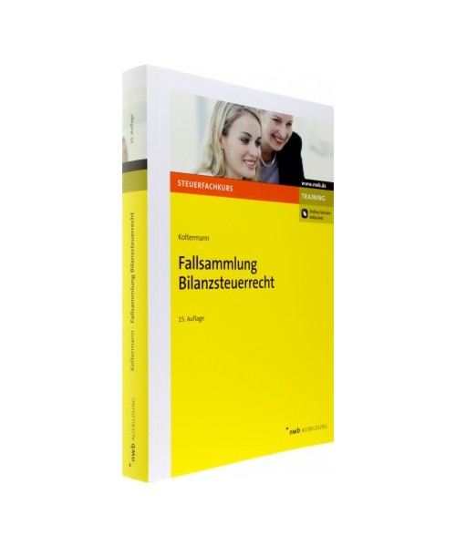 Fallsammlung Bilanzsteuerrecht
