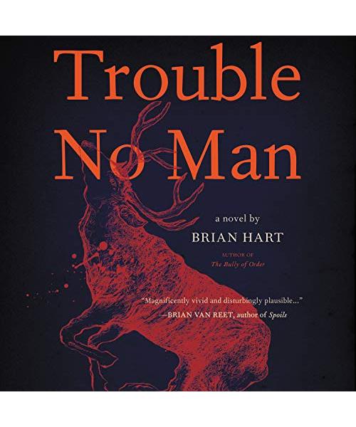Trouble No Man