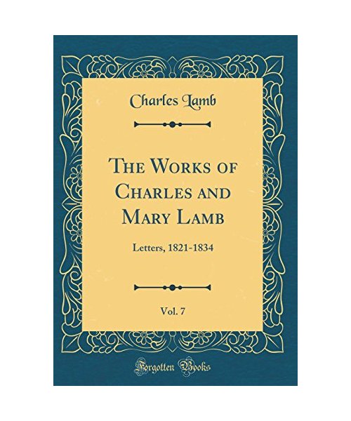 The Works of Charles and Mary Lamb, Vol. 7
