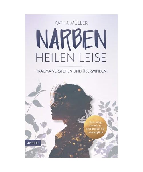 Narben heilen leise
