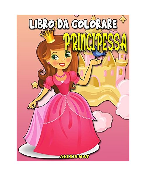 Principessa Libro da Clorare: Principessa Jumbo Libro da Colorare per Bambini