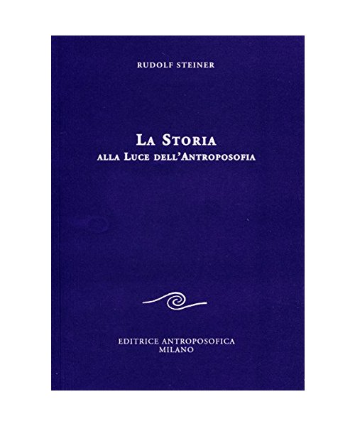 La storia alla luce dell'antroposofia
