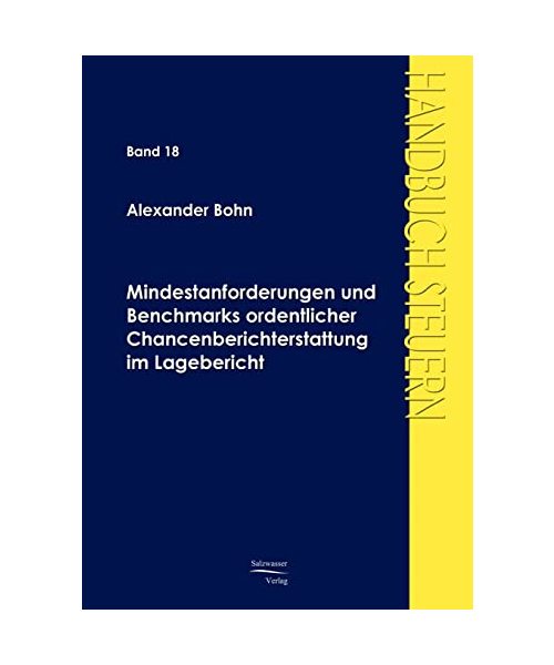 Mindestanforderungen und Benchmarks ordentlicher Chancenberichterstattung im Lagebericht