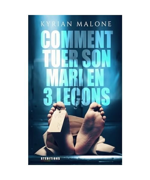 Comment tuer son mari en 3 leçons ? (Madame Queen Stanford, Band 2)