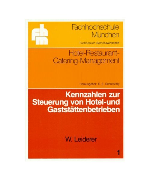 Kennzahlen zur Steuerung von Hotel- und Gaststättenbetrieben.