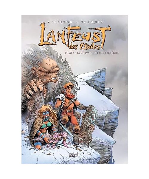 Lanfeust Des Etoiles: Lanfeust Des Etoiles 5/La Chevauchee Des Bacteries