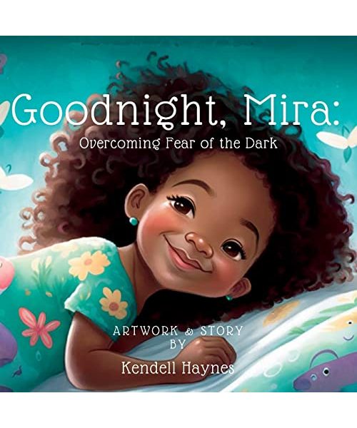 Goodnight Mira: Overcoming Fear of the Dark