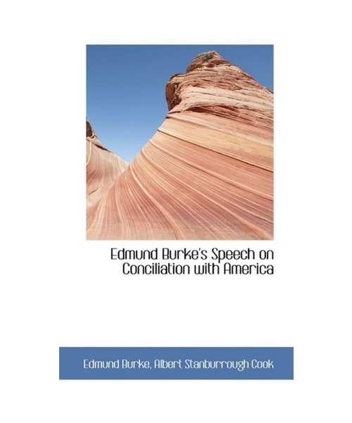 Edmund Burke's Speech on Conciliation with America