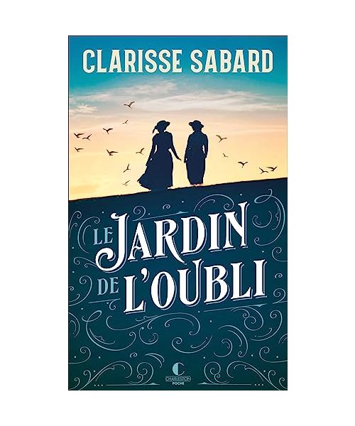Le jardin de l'oubli: prix des lectrices charleston 2019