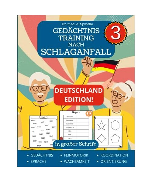 Gedächtnistraining Nach Schlaganfall [Deutschland Special Edition]: Rätsel und Spiele für die Rehabilitation von Aphasie und Traumatischen Hirnverletzungen - Neurorehabilitation