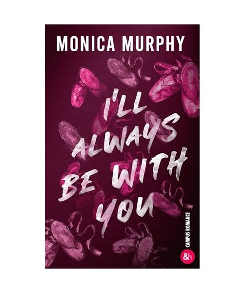 I'll Always Be With You: La suite de la série de Dark romance Lancaster Prep