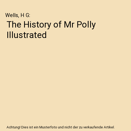 The History of Mr Polly Illustrated