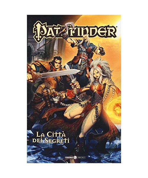 La Città Dei Segreti. Pathfinder (Cosmo fantasy)