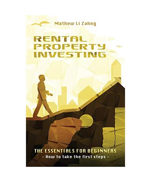 Rental Property Investing: The Essentials for Beginners - How to Take the First Steps