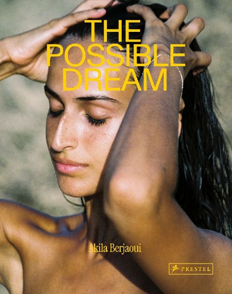 Akila Berjaoui: The Possible Dream