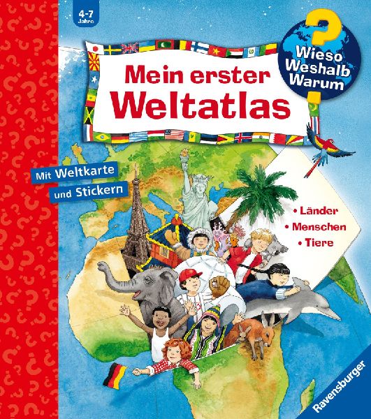 Wieso? Weshalb? Warum? Mein erster Weltatlas