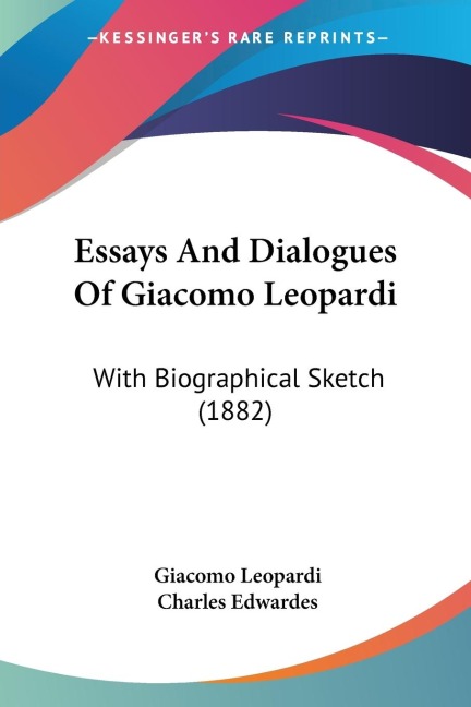 Essays And Dialogues Of Giacomo Leopardi