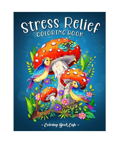 Stress Relief: An Adult Coloring Book Featuring 100 Designs with Animals, Flowers, Landscapes, Fantasy Scenes and More for Creativity and Relaxation