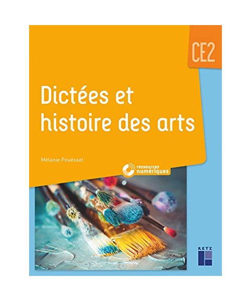 Dictées et histoire des arts CE2 + CD-Rom + téléchargement