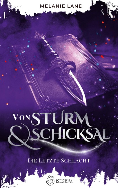 Von Sturm & Schicksal: Die letzte Schlacht (Die Geschichte der Anderswelt)