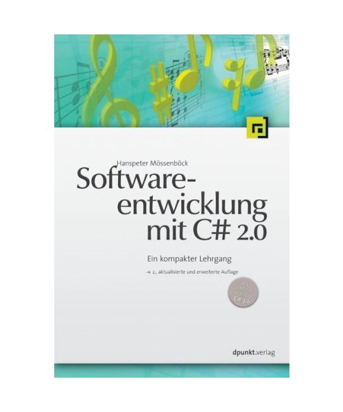 Softwareentwicklung mit C# 2.0: Ein kompakter Lehrgang
